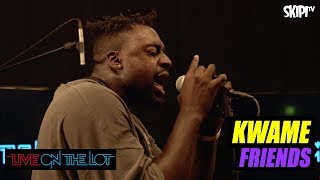 Kwame "Friends" - Live On The Lot