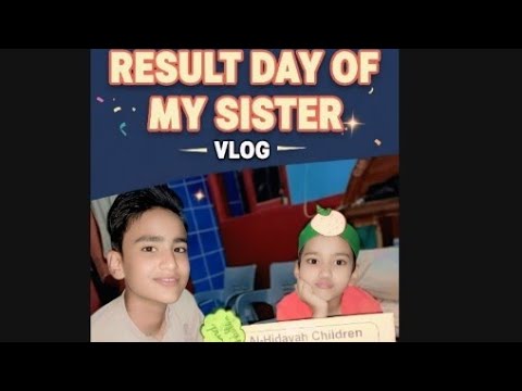 MY SISTER RESULT ️ AYAN VLOGS - YouTube