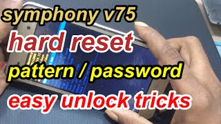 symphony v75 hard reset|| hard reset symphony v75 pattern unlock easy