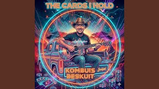 The Cards I Hold