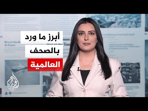 جولة الصحافة| وول ستريت جورنال: استئناف الحرب قد يضعف إيران لكنه سيضر بقطاع الطاقة بالخليج
