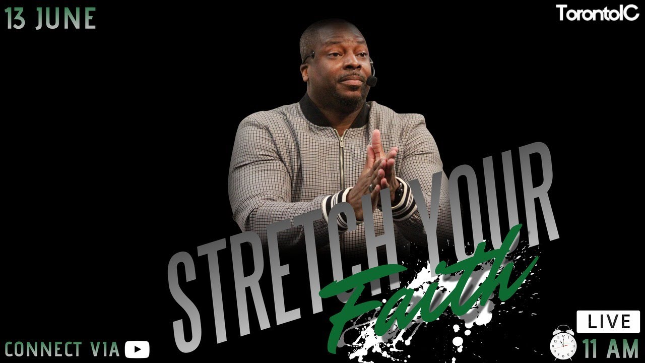 STRETCH YOUR FAITH