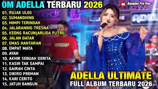 RUJAK ULEG - SUMANDHING - MIMPI TERINDAH - JALARANING TRESNA - ANGGUN WINATA - ADELLA MUSIC 2026 