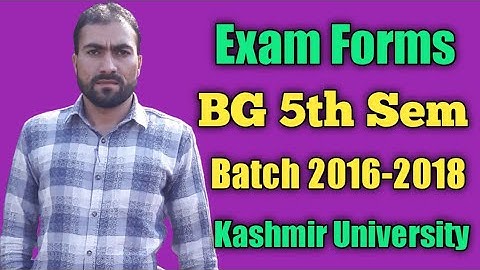 Examination Forms Link BG 5th Semester Batch 2016-2018 Kashmir University.