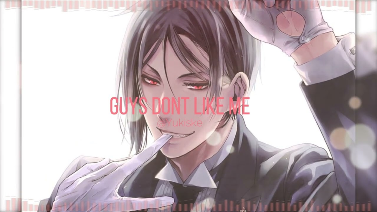Guys Dont Like Me | Edit Audio |