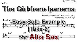 Video thumbnail of "The Girl from Ipanema - Easy Solo Example for Alto Sax (Take -2)"