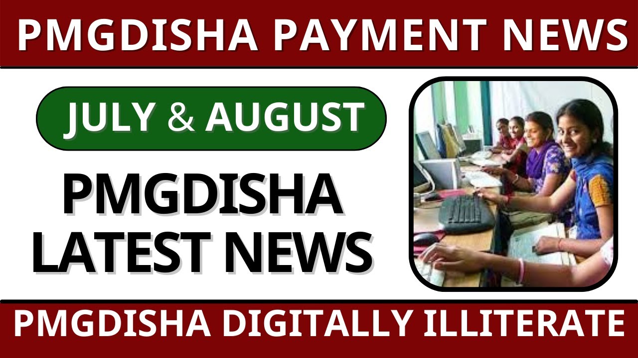 Pmgdisha Payment New  Update || July Month payment update news || August Month payment update news