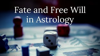 Fate and Free Will in Astrology