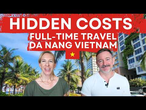 Unexpected Costs of Full-Time Travel in Da Nang