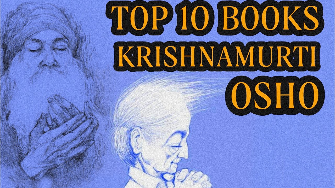 Top 10 books ByJ Krishnamurti & Osho Best Spiritual books Ashish