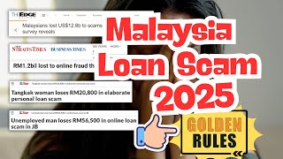 👉 Beware of Loan Scam in Malaysia | How to Detect & Avoid Loan Scams (2025 Golden Rules)