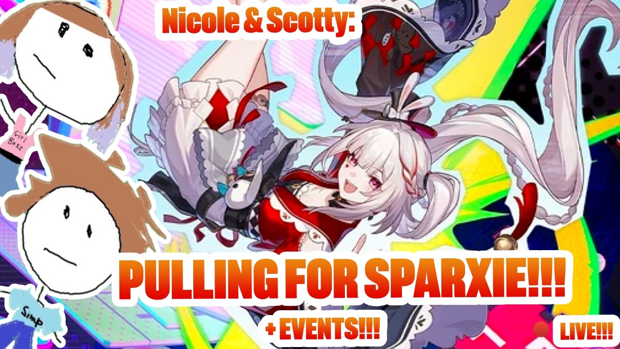 🔴LIVE! PULLING FOR SPARXIE!!!!! LET'S GO TO SPARXICON!!!!! + EVENTS!!!!! | Honkai: Star Rail