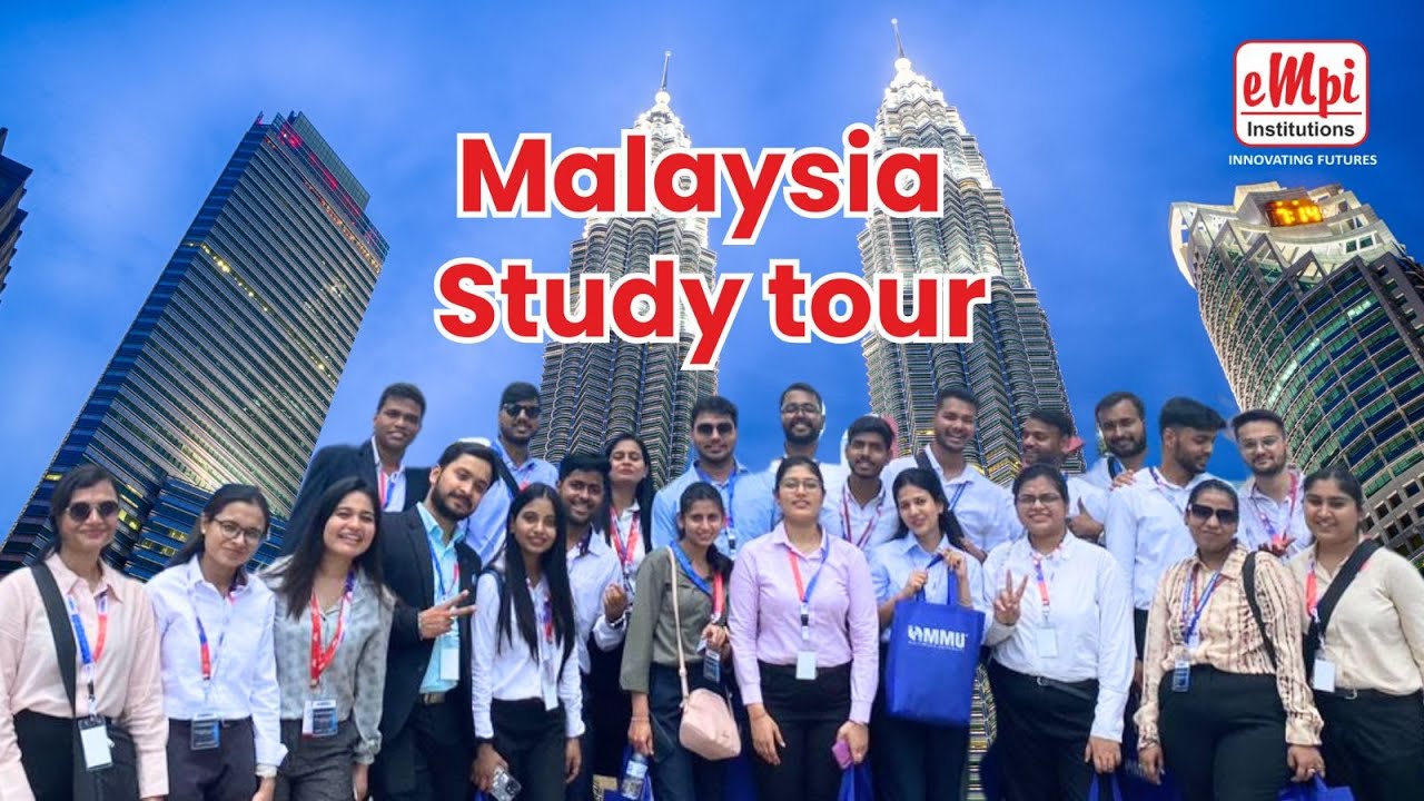 EMPI Business School Study Tour to Malaysia ✨🌏