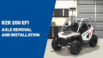 2021+ RZR 200 EFI | Axle Removal and Installation | Polaris RZR®