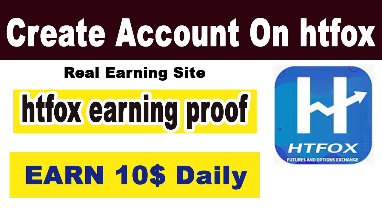 How to create Account On htfox | htfox | htfox pr account kaise banaye | Earn With Ahmad