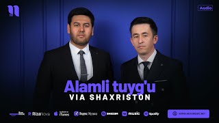 Виа Шахристон - Аламли Туйгу (Аудио 2024)