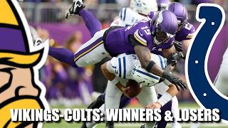 VIKINGS-COLTS RECAP: WINNERS & LOSERS!