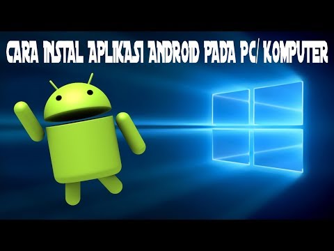 Tutorial/ Cara Instal Aplikasi Android Di PC/ Komputer