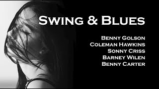 [Swing & Blues] Benny Carterm Coleman Hawkins, Sonny Criss etc.