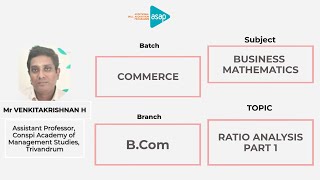 ASAP Commerce Session 10 | 𝐁.𝐂𝐨𝐦 | 𝐑𝐚𝐭𝐢𝐨 𝐀𝐧𝐚𝐥𝐲𝐬𝐢𝐬 𝐏𝐚𝐫𝐭 𝟏 𝐛𝐲 𝐌𝐫 𝐕𝐞𝐧𝐤𝐢𝐭𝐚𝐤𝐫𝐢𝐬𝐡𝐧𝐚𝐧 𝐇