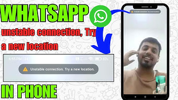 Fix WhatsApp Video Call Unstable Connection | Try a New Location Error (2025)
