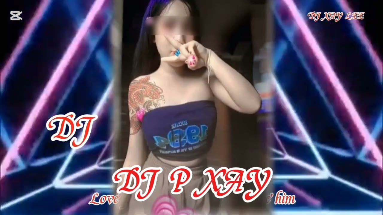DJ P XAY 🚀🚀