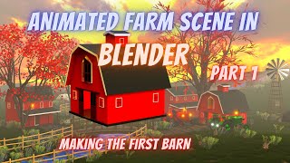 Animated Farm In Blender - Part 1 - Making The First Barn