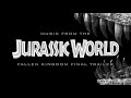 Jurassic World: Fallen Kingdom - Final Trailer Music