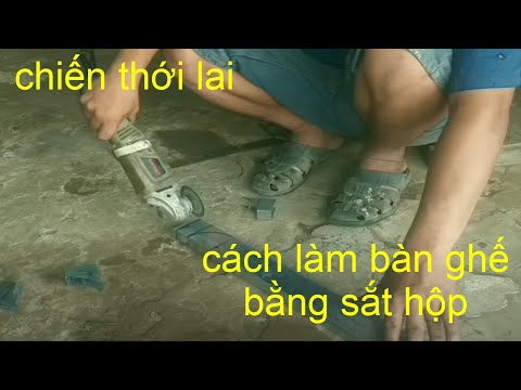 Video Cách làm ghế bàn/ bằng sắt hộp / chiến thới lai. - youtube