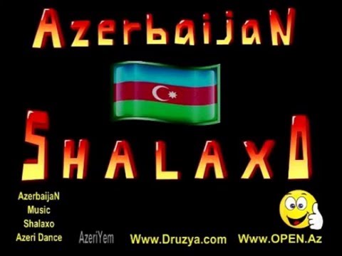 Shalaxo Azerbaijan Muzik