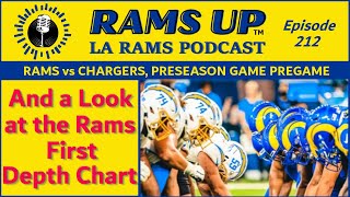 Episode 212: A Viewer's Guide for Preseason Game #1; And a Look at the LA Rams First Depth Chart