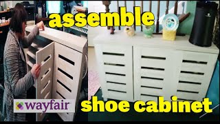 assemble New shoes cabinet wayfair