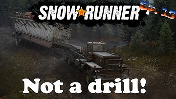 Snowrunner Episode 15 Not a drill! / PS4