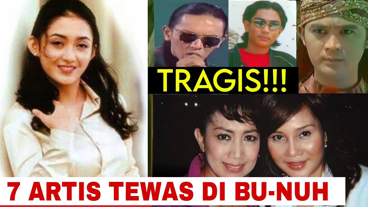 Tewas dI BU-NUH‼️7 Artis ini Meninggal Dunia Secara Tragis.