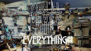 You'll Never Die - Everything (official video)