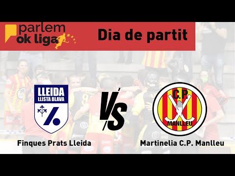 Parlem OKLliga: Gols Finques Prats Lleida VS Martinelia CP Manlleu