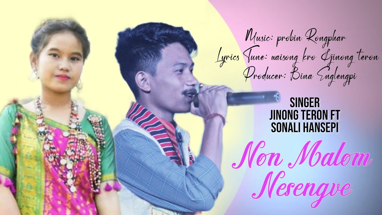 Non malom nesengve new karbi official songs 2022