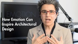 How Emotion Can Inspire Your Architectural Design