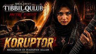 SHOLAWAT TIBBIL QULUB METAL DJENT | Cries of Repentance of Corruptors