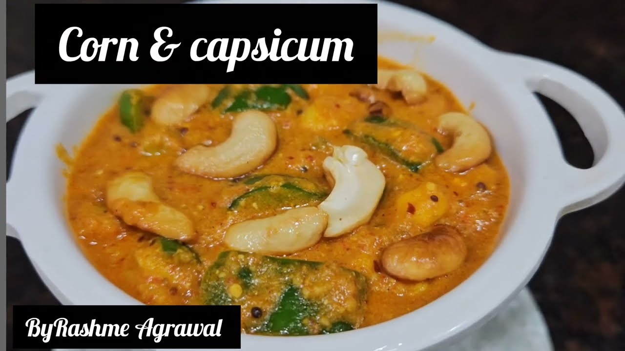 Corn capsicum ki sabji |Healthy & Restaurant style 5 minute recipe | Without onion | Spicy curry 