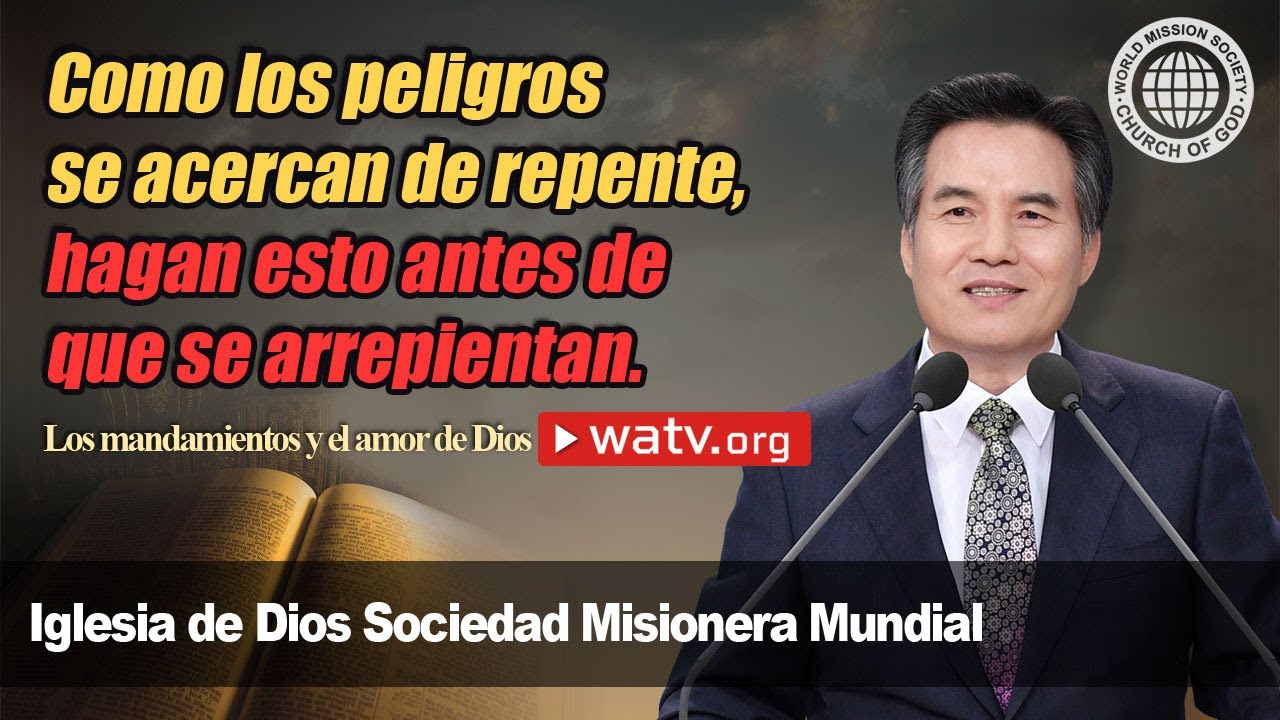 Los mandamientos y el amor de Dios (Iglesia de Dios Sociedad Misionera Mundial)
