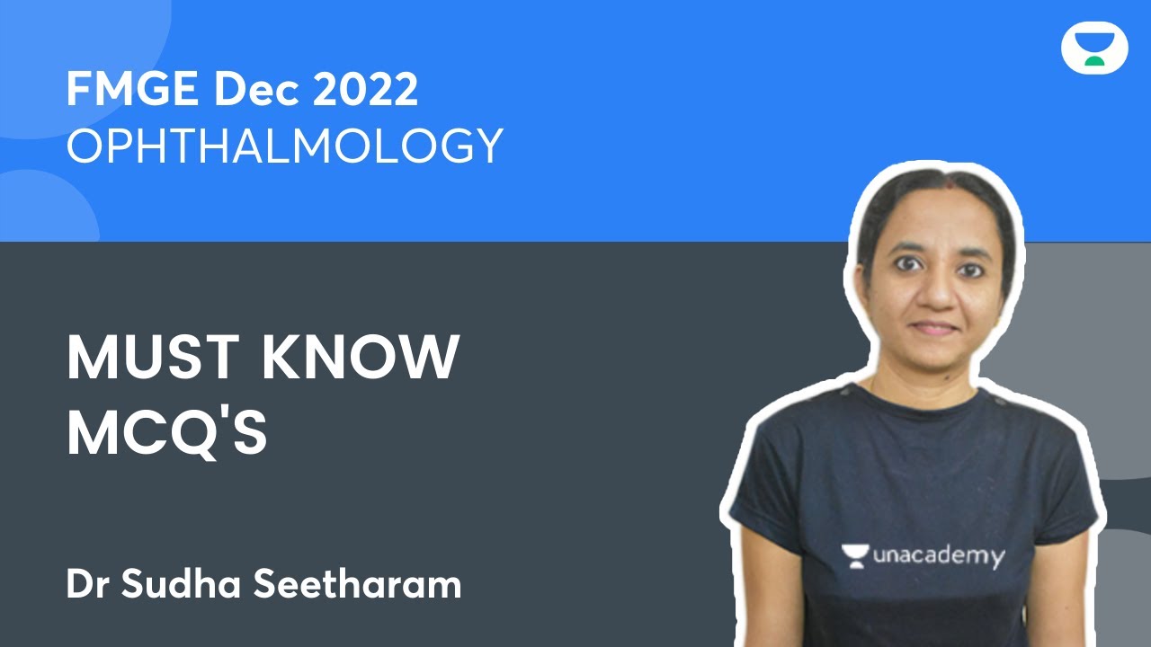 FMGE 2022 | Must know MCQs from Ophthalmology | Dr Sudha Seetharam