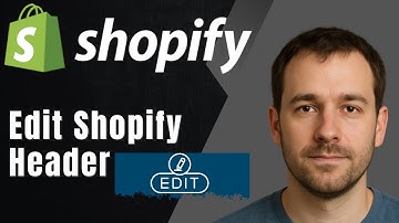 How to Edit Shopify Header – Quick Tutorial (2025 Store Design Tips)