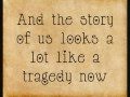 Taylor Swift - Story of Us lyrics