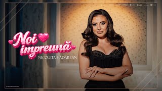 Nicoleta Hădărean - Noi împreună ❤️