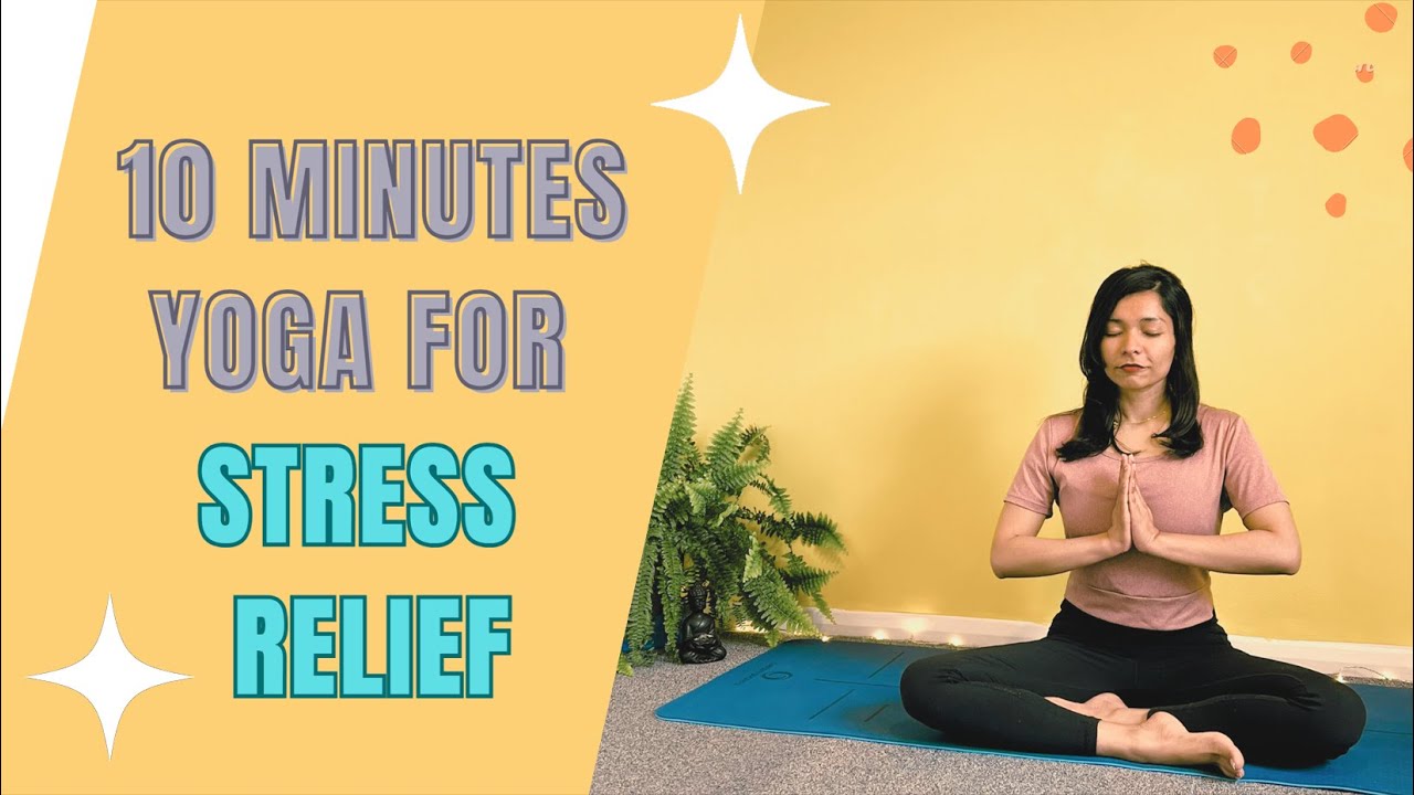 | YOGA FOR STRESS RELIEF | ALL LEVEL |10 MINUTES YOGA | - YouTube