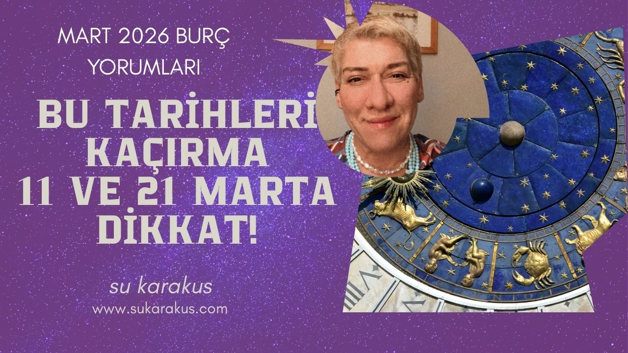 MART BURÇ YORUMLARI-JÜPİTER ŞANS DAĞITMAYA BAŞLIYOR| SU KARAKUŞ