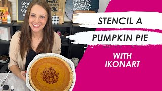 Let&#39;s Stencil a Pie! with Ikonart Stencil Glaze