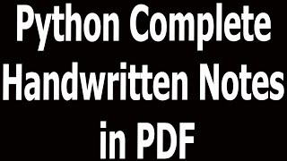 Famous Python Complete Handwritten Notes in PDF Wealth