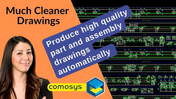 COMOSYS - Automatic Drawing Creation and Dimensioning!  | Save thousands of man-hours with COMOSYS.